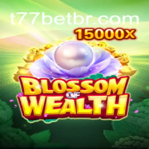 Blossom of Wealth: A New Era in Gaming by T77.Game